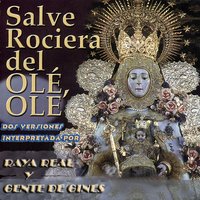Salve Rociera del Olé Olé - Raya Real