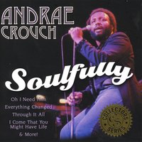 It Won't Be Long - Andrae Crouch, Disciples