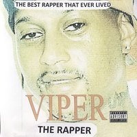 Southwest Thug - Viper The Rapper