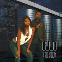 Don't Take Me for Granted - G.L.O.