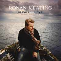 Just When I'd Given Up Dreaming - Ronan Keating