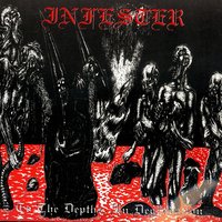 To The Depths (In Degradation) - Infester