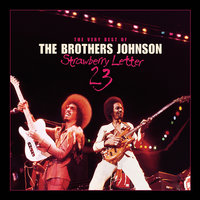 Get The Funk Out Ma Face - The Brothers Johnson