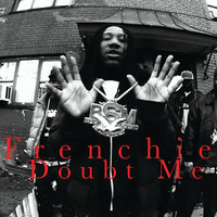 Doubt Me - Frenchie