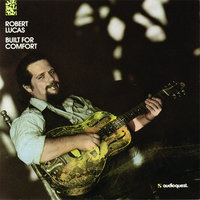 Come On in My Kitchen - Robert Lucas