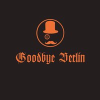Goodbye Berlin - Blake Worrell