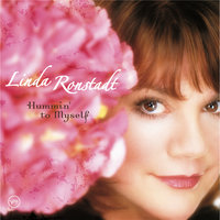 I Fall In Love Too Easily - Linda Ronstadt