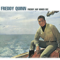 Und Das Weite Meer - Freddy Quinn
