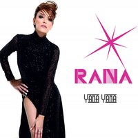 Yana Yana - Rana