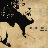 I Can Believe - William White