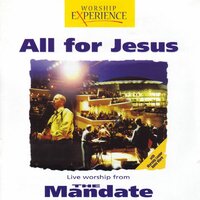 My Jesus, My Saviour (Shout to the Lord) - The Mandate