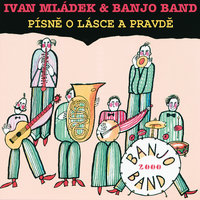 Zlá baba - Ivo Pešák, Banjo Band Ivana Mládka