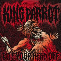 Shit on the Liver - King Parrot