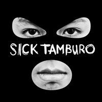 Topoallucinazione - Sick Tamburo