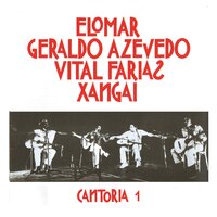 Cantiga do Boi Encantado (Ao Vivo) - Elomar, Geraldo Azevedo, Vital Farias