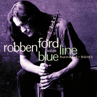 Running Out On Me - Robben Ford & The Blue Line