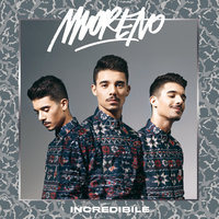 Incredibile - Moreno