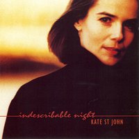 Indescribable Night - Kate St. John
