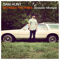 We Are Tonight - Sam Hunt