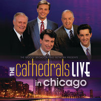 Because He Lives - The Cathedrals