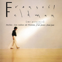Une Presence - François Feldman