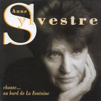Monsieur de la fontaine - Anne Sylvestre