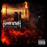 Product of War - Structures Collapse & Reanimated by Hate, Humanity's Last Breath
