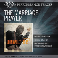 The Marriage Prayer - John Waller