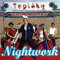 Shut The Fuck Up - Nightwork, Vojtech Dyk, Frantisek Soukup