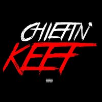 Can't Trust - Chief Keef