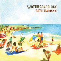 Watercolor Day - Seth Swirsky