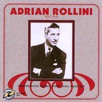 Let's Call The Whole Thing Off - Adrian Rollini