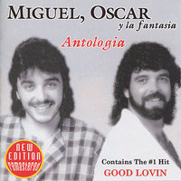 Good Lovin' - Miguel, Oscar y la Fantasia