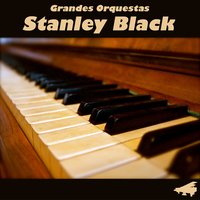 The Song Is Ended - Stanley Black