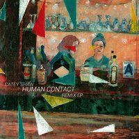 Human Contact - French Horn Rebellion, Catey Shaw