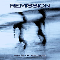 Winds of Promise - Remission