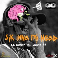 Sik Inna Mi Head - Tommy Lee Sparta