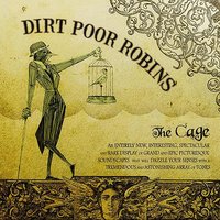 Loud Is The World - Dirt Poor Robins