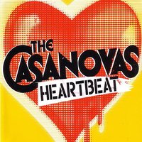 Heartbeat - The Casanovas