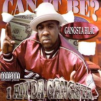 Scared of Me - Gangsta Blac