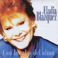 Con las alas del alma - Eladia Blazquez