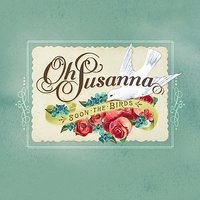 Drunk as a Sailor - Oh Susanna