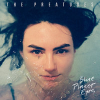 Somebody's Talking - The Preatures