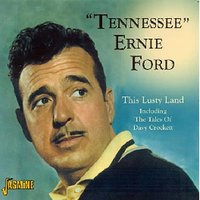 The Ballad of Davy Crockett - "Tennessee" Ernie Ford