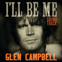 I’m Not Gonna Miss You - Glen Campbell