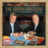 Bye Bye Love - Gibson Brothers