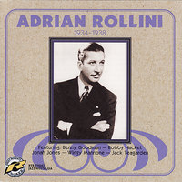 Got A Need For You - Adrian Rollini