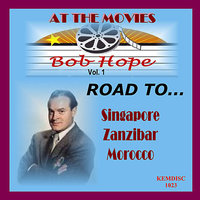 Road To Singapore: Too Romantic - Bob Hope