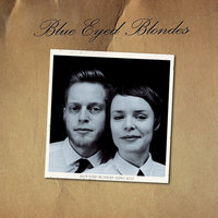 Glory Bound - Blue Eyed Blondes