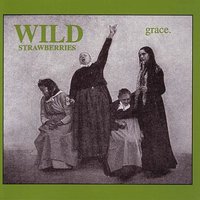 Grace - Wild Strawberries